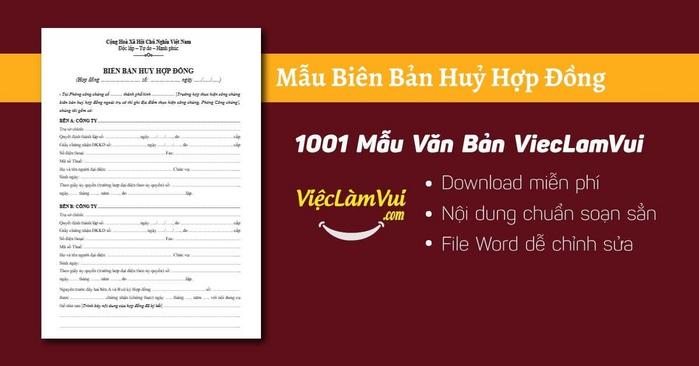 Mẫu biên bản huỷ hợp đồng dùng cho nhiều trường hợp cập nhật đúng quy định pháp luật