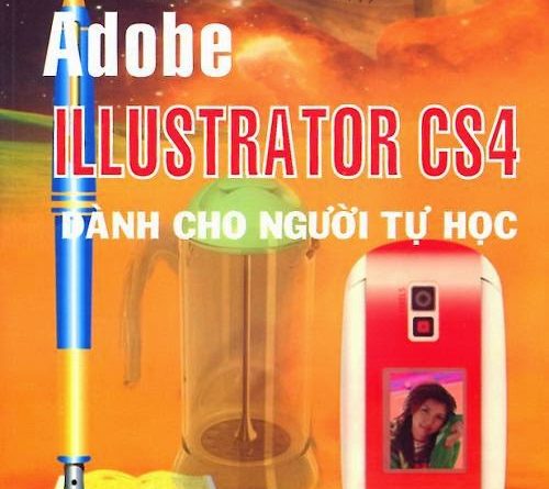 Giáo trình thực hành thiết kế mẫu Adobe Illustrator dành cho người tự học